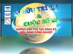 Sở hữu trí tuệ & Cuộc sống – Kỳ 5